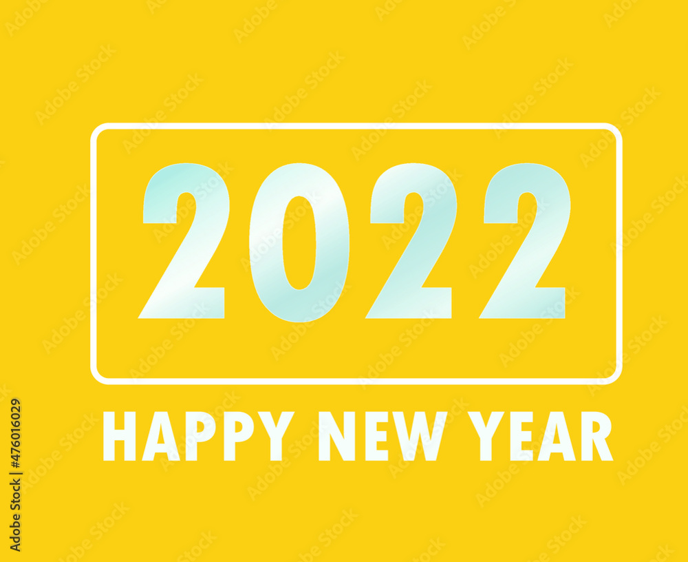 Happy New Year 2022 Holiday Abstract Design Vector Illustration White With Yellow Background Happy New Year 2022 Holiday Abstract Design Vector Illustration White With Yellow Background
