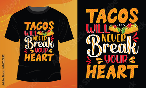 Tacos Taco Nacho Typography T-shirt Design Vector Graphic