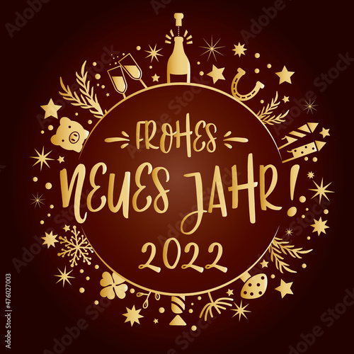 frohes neues Jahr 2022 Kalligraphie mit Symbolen - runde Form. Grußkarte mit Feuerwerk, Sekt, Sternen und Glücksbringern braun und gold - deutcher Text