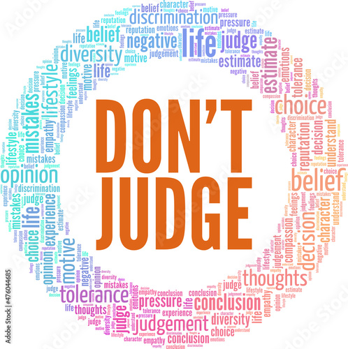 Don't Judge conceptual vector illustration word cloud isolated on white background.