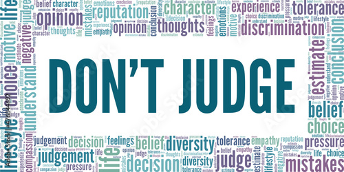 Don't Judge conceptual vector illustration word cloud isolated on white background.