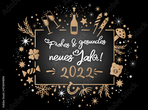 Wir wünschen frohes und gesundes neues Jahr 2022-  Kalligraphie mit Symbolen - deutscher Text - schwarz und gold