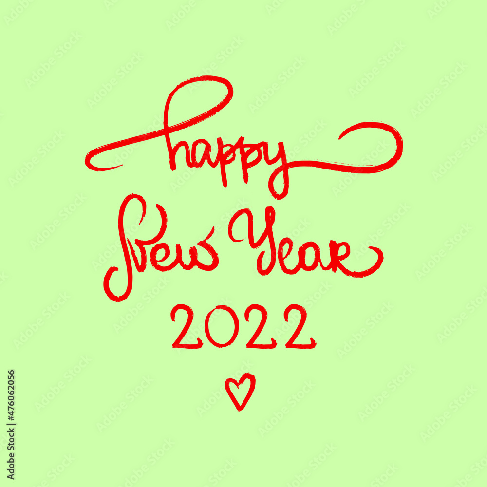 Happy New Year 2022 numbers green red heart label celebrate square background. Hand written drawn calligraphy text brochure. Christmas pattern design vector illustration print present napkin xmas