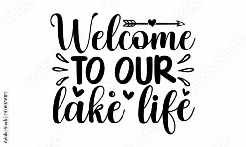 Welcome to our lake life, vector signpost lettering print,  Vintage typography design with bear in canoe, lake and forest silhouette, Premium Vector