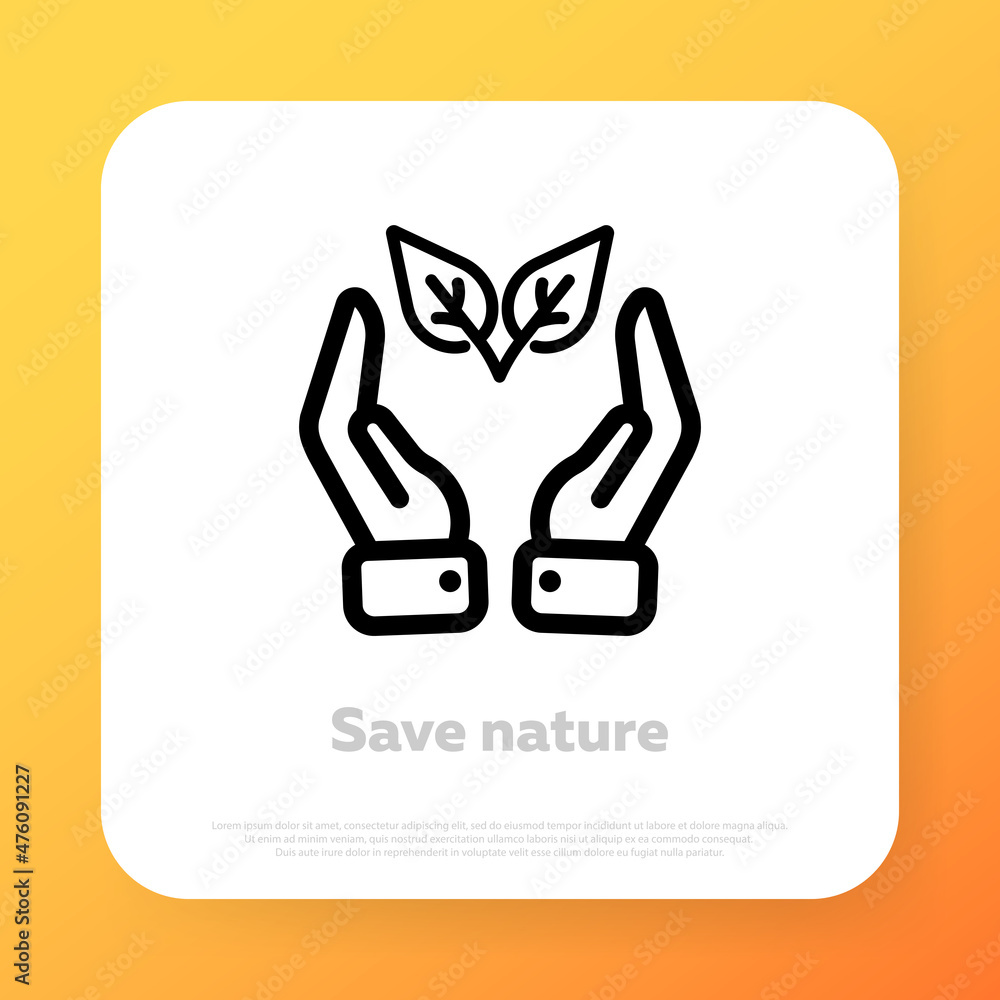 Save nature icon. Save environment concept. Vector line icon for Business and Advertising Save nature icon. Save environment concept. Vector line icon for Business and Advertising