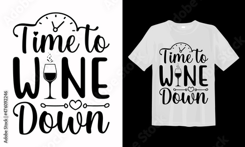 Time to wine down