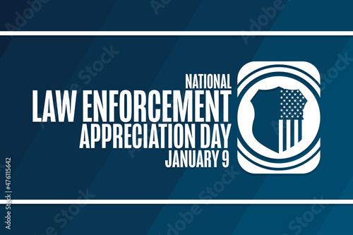 National Law Enforcement Appreciation Day. January 9. Holiday concept. Template for background, banner, card, poster with text inscription. Vector EPS10 illustration.