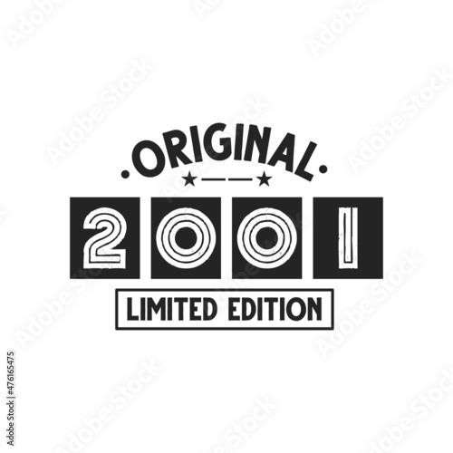 Born in 2001 Vintage Retro Birthday, Original 2001 Limited Edition
