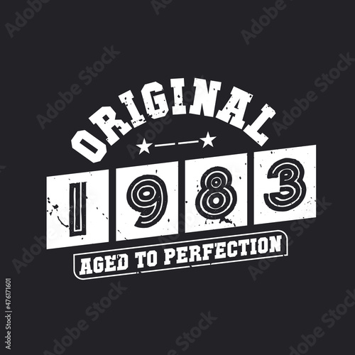 Born in 1983 Vintage Retro Birthday, Original 1983 Aged to Perfection