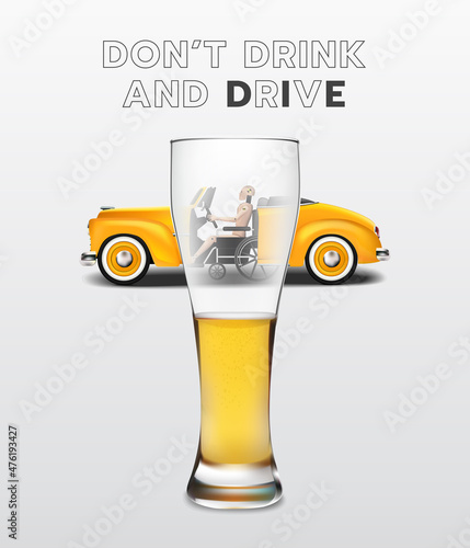 Don't drink and drive Concept. Drunk driving is not allowed. Drink and drive awareness.