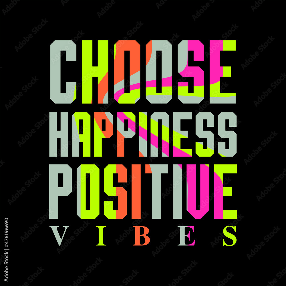 Vintage choose happiness slogan print with multicolor illustration and crayon font for man - woman - kids graphic tee t shirt - Vector