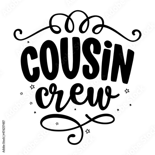 Cousin Crew - Christmas t shirt, lettering labels design. Cute badge. Hand drawn isolated emblem with quote. Xmas party sign or logo. scrap booking, posters, greeting cards, banners, textiles.