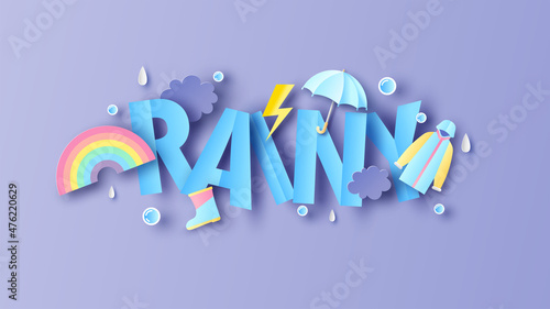RAINY calligraphy decorated with umbrella, cloud, raindrop, rainbow, thunderbolt, raincoat and boots. Rainy calligraphy.Paper cut and craft style. vector, illustration.