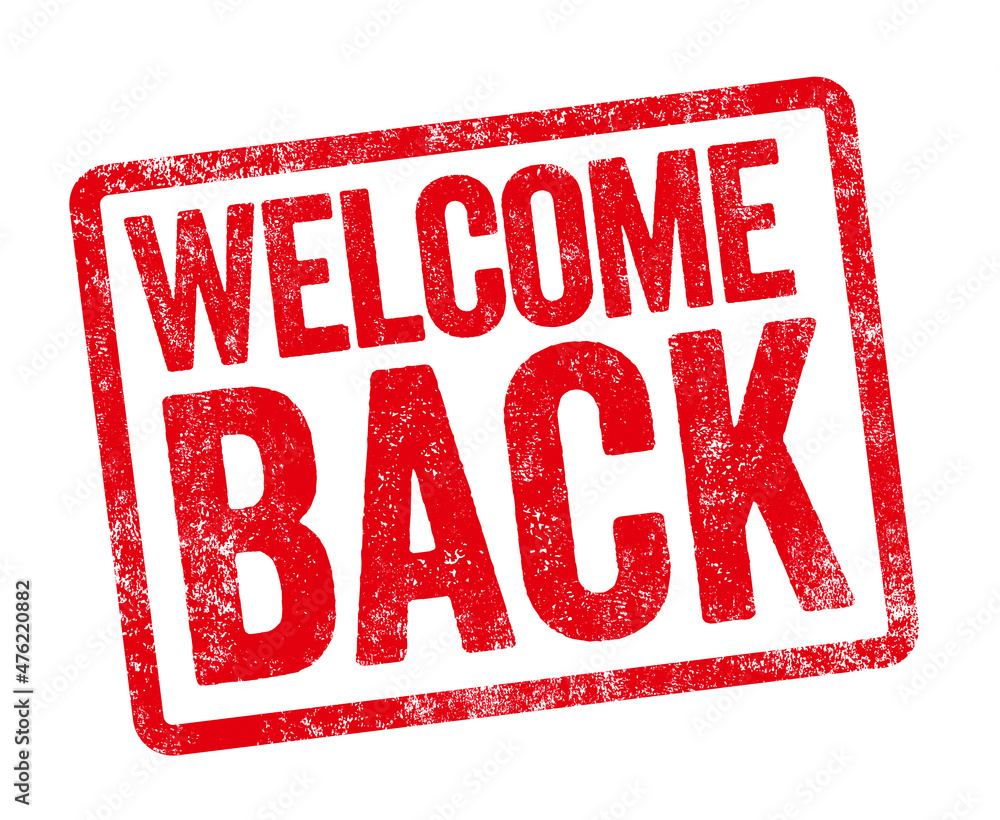 Red stamp on a white background - Welcome back Red stamp on a white background - Welcome back