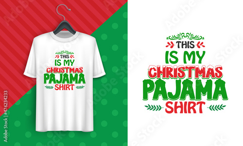 this is my christmas pajama t-shirt vector design