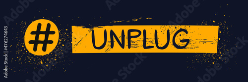 Unplug hashtag text, Vector illustration.