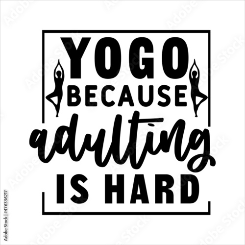 yogo because adulting is hard photo
