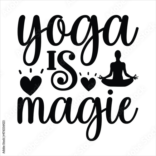 yoga svg design yoga is magie