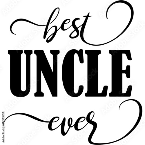 Canvas-taulu Best uncle ever SVG design, Best uncle SVG, Fathers Day gift, Family