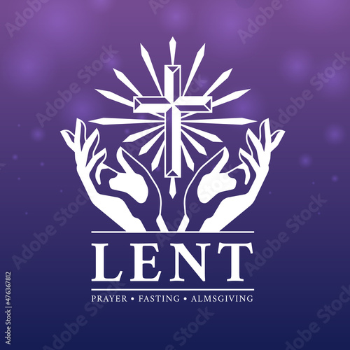 LENT, prayer, fasting and almsgiving with white hands hold cross crucifix with line light around sign on light purple and blue background vector design