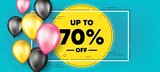 Up to 70 percent off Sale. Balloons frame promotion banner. Discount offer price sign. Special offer symbol. Save 70 percentages. Discount tag text frame background. Party balloons banner. Vector