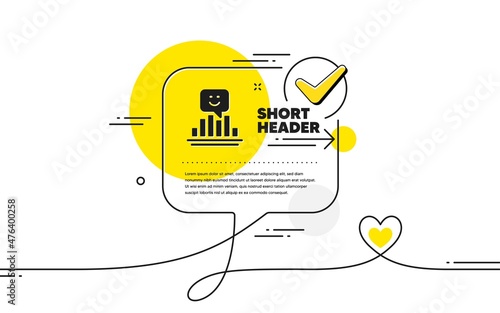 Smile chart icon. Continuous line check mark chat bubble. Positive feedback rating sign. Customer satisfaction symbol. Smile icon in chat comment. Talk with heart banner. Vector