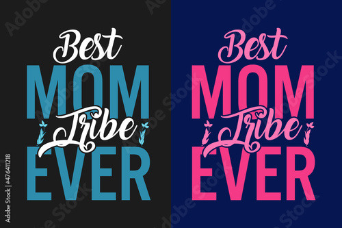 Canvas-taulu Best mom ever Mother's day Typography t shirt design lettering quotes slogan for