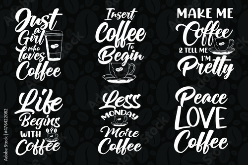 Coffee t shirt bundle Coffee svg t shirt designs Coffee slogan bundle Coffee t shirt design quotes Mama needs coffee t shirt Coffee t shirt design bundle Coffee beans t shirt design