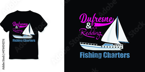 Dufresne & Redding  Fishing Charters  t-shirt design