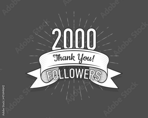 2000 followers. Poster for social network and followers. Old style. Vector illustration.