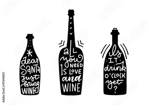 Set of Quotes about wine on wine bottle silhouette calligraphy style. Poster, postcard, menu, textile design. Vector typographic illustration.