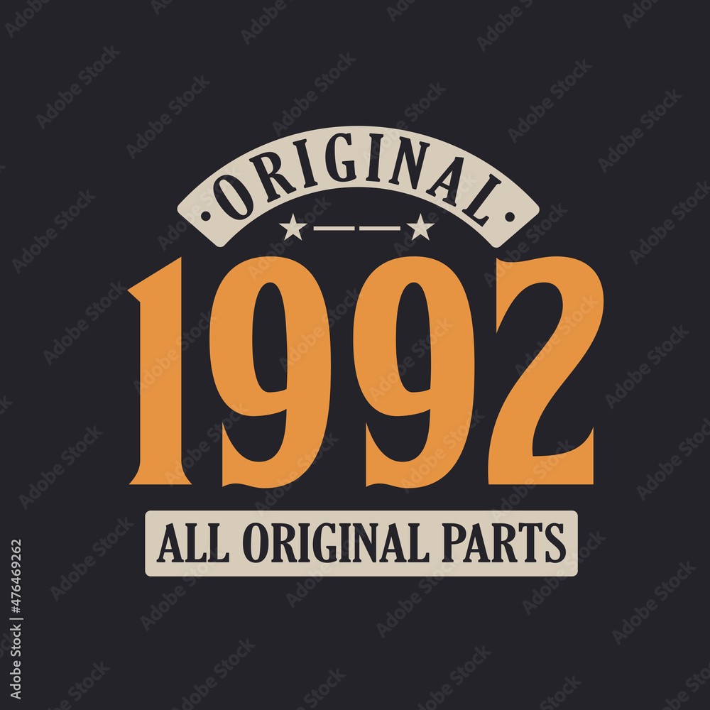 Obraz premium Original 1992 All Original Parts. 1992 Vintage Retro Birthday