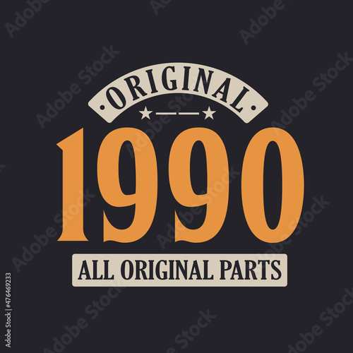 Original 1990 All Original Parts. 1990 Vintage Retro Birthday