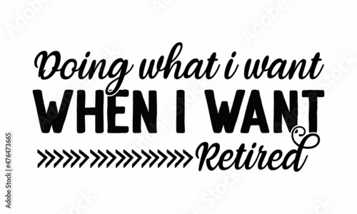 Doing what i want when i want retired  The legend has officially retired not my problem anymore lettering  trendy new nurse design
