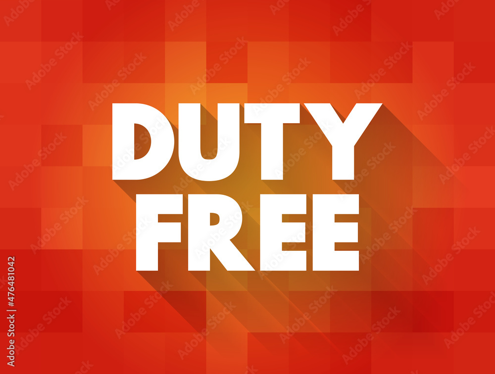 Duty free text quote, concept background Duty free text quote, concept background
