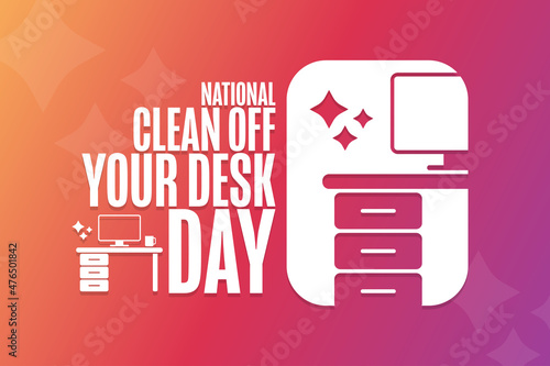 National Clean Off Your Desk Day. Holiday concept. Template for background, banner, card, poster with text inscription. Vector EPS10 illustration.