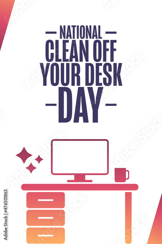 National Clean Off Your Desk Day. Holiday concept. Template for background, banner, card, poster with text inscription. Vector EPS10 illustration.