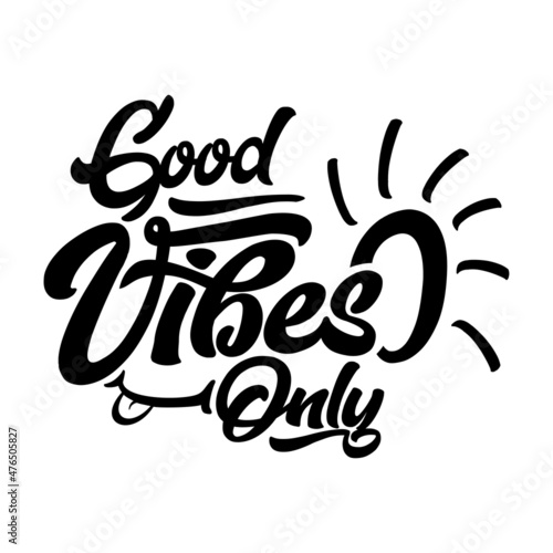 Retro Style Good Vibes Only. Tee Design For Printing, Vector sticker on transparent background