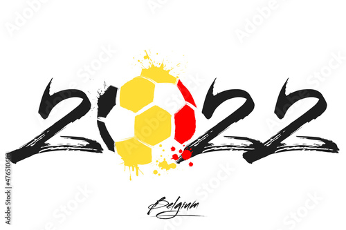 Numbers 2022 and a abstract soccer ball painted in the colors of the Belgium flag. 2022 and flag of Belgium in the form of a soccer ball made of blots. Vector illustration on isolated background