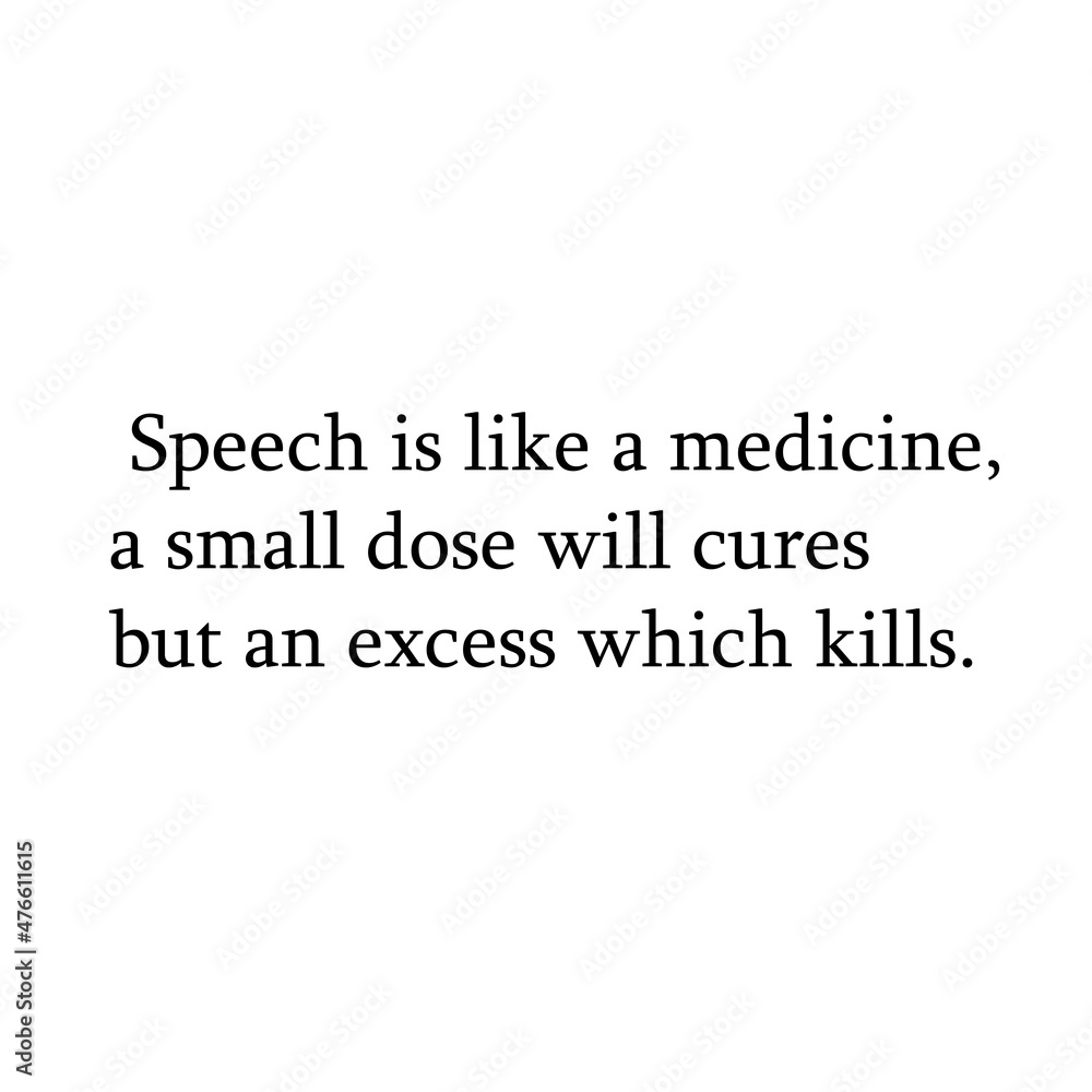 Obraz premium Inscription in English speech is like a medicine. eps ten