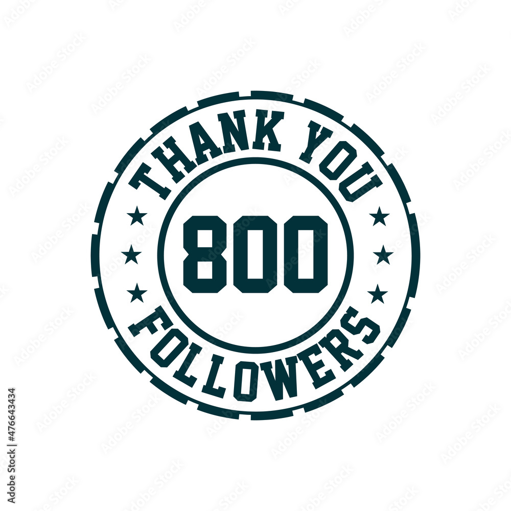 Thank you 800 Followers celebration, Greeting card for social media followers.