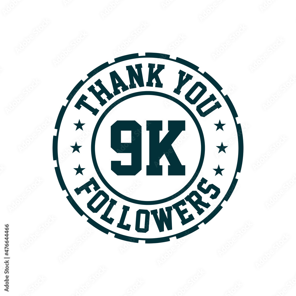 Thank you 9k Followers celebration, Greeting card for 9000 social followers. Thank you 9k Followers celebration, Greeting card for 9000 social followers.