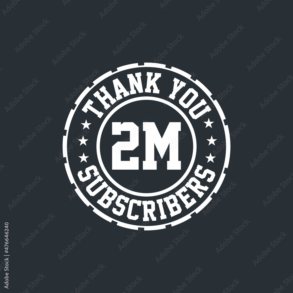 Thank you 2000000 Subscribers celebration, Greeting card for 2m social Subscribers.