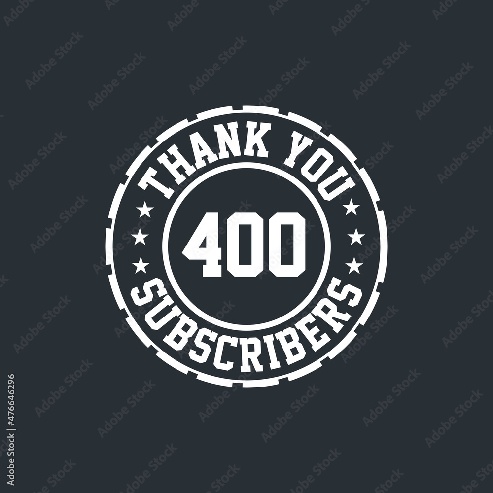 Thank you 400 Subscribers celebration, Greeting card for social networks.