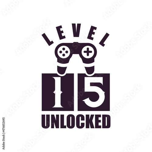 15th Birthday for Gaming lovers Level 15 Unlocked