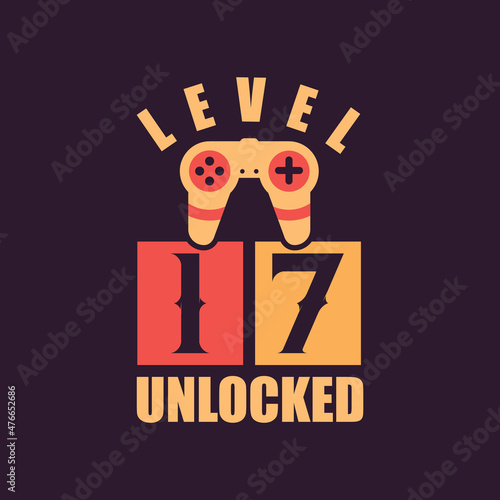 Level 17 Unlocked, 17th Birthday for Gamers