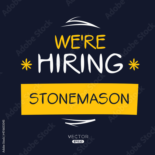 We are hiring Stonemason, vector illustration.