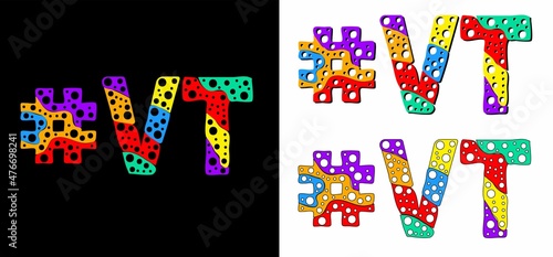 Hashtag #VT set. Multicolor bright funny cartoon colorful doodle bubble isolated text. Rainbow colors. Hashtag #VT is abbreviation for the US American state Vermont for print, social network.