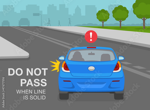 Fototapeta Naklejka Na Ścianę i Meble -  Safety driving rules. Use of street lines. Sedan car is passing one  solid and broken line. Don't pass when line is solid warning design. Back view of a vehicle. Flat vector illustration template.