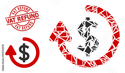 Simple geometric refund mosaic and Vat Refund scratched stamp. Red stamp contains Vat Refund tag inside circle and lines shape. Vector refund icon collage constructed from chaotic triangles,